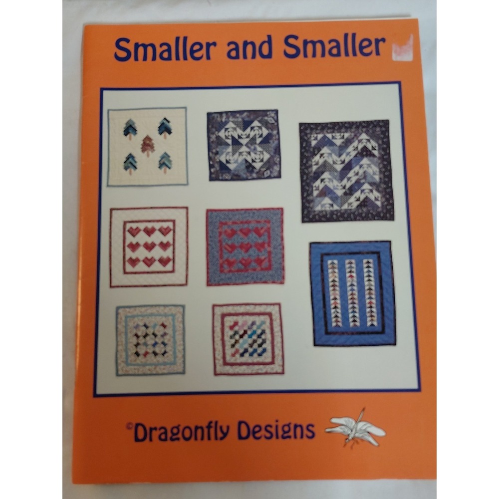 Vintage 1992 Smaller and Smaller Quilt Pattern Book Kathie Johnson Dragonfly